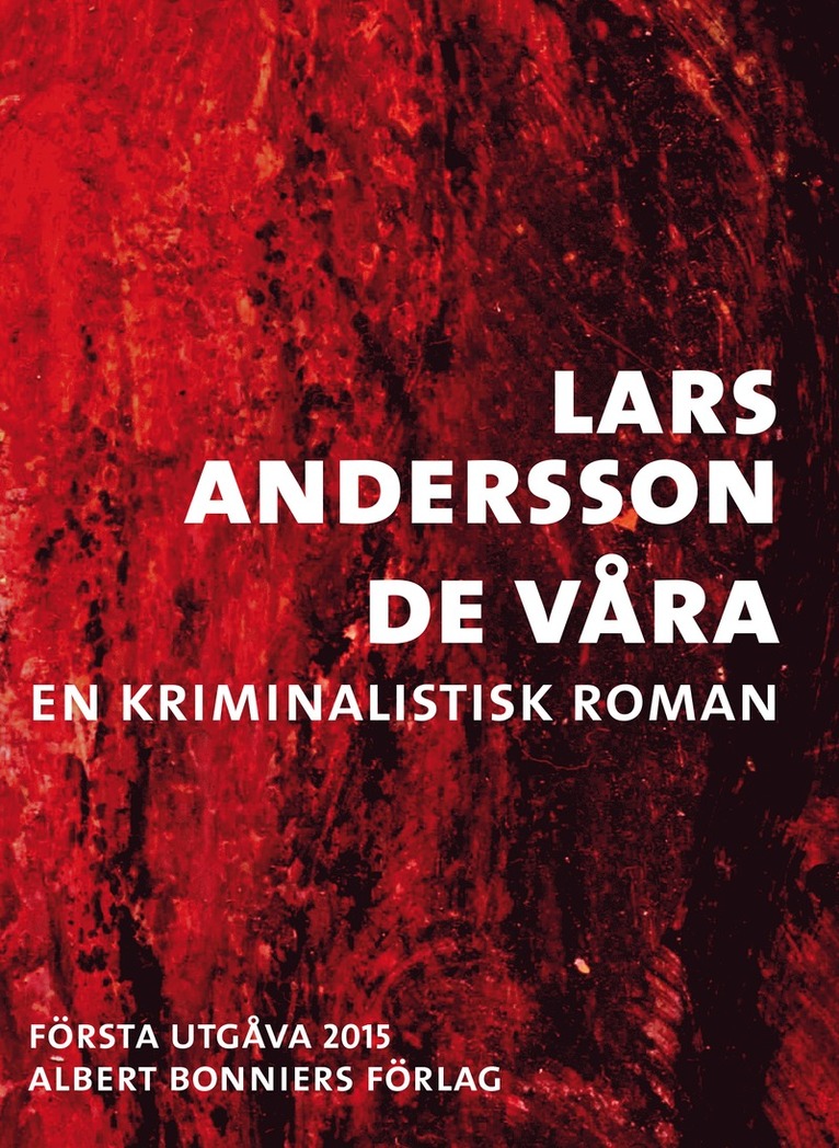 Lars Andersson - De våra : en kriminalistisk roman, E-bok
