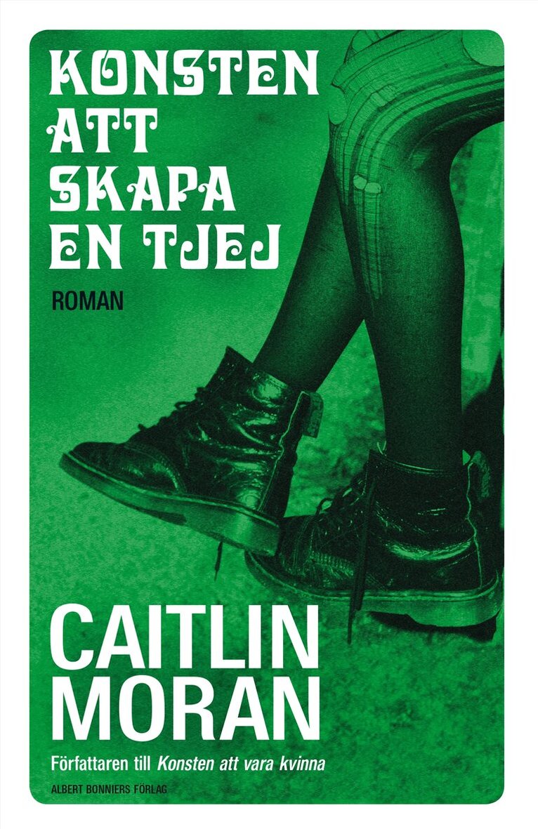 Caitlin Moran - Konsten att skapa en tjej, E-bok