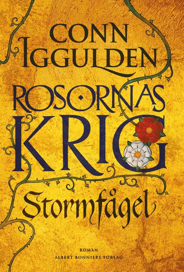 Conn Iggulden - Rosornas krig. Första boken, Stormfågel, E-bok