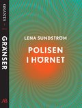 Polisen i h�rnet. En e-singel ur Granta 1