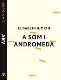 e-Bok A som i Andromeda. En e singel ur Granta 2 <br />                        E bok