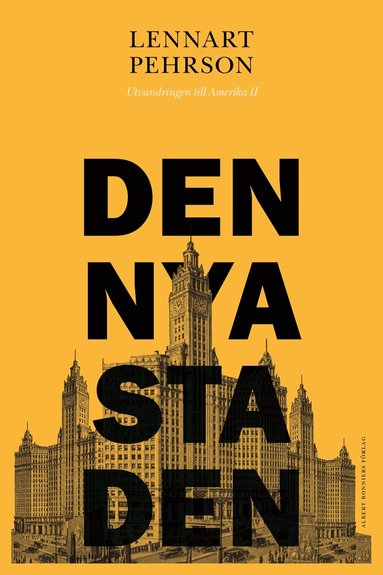 Lennart Pehrson - Den nya staden, E-bok
