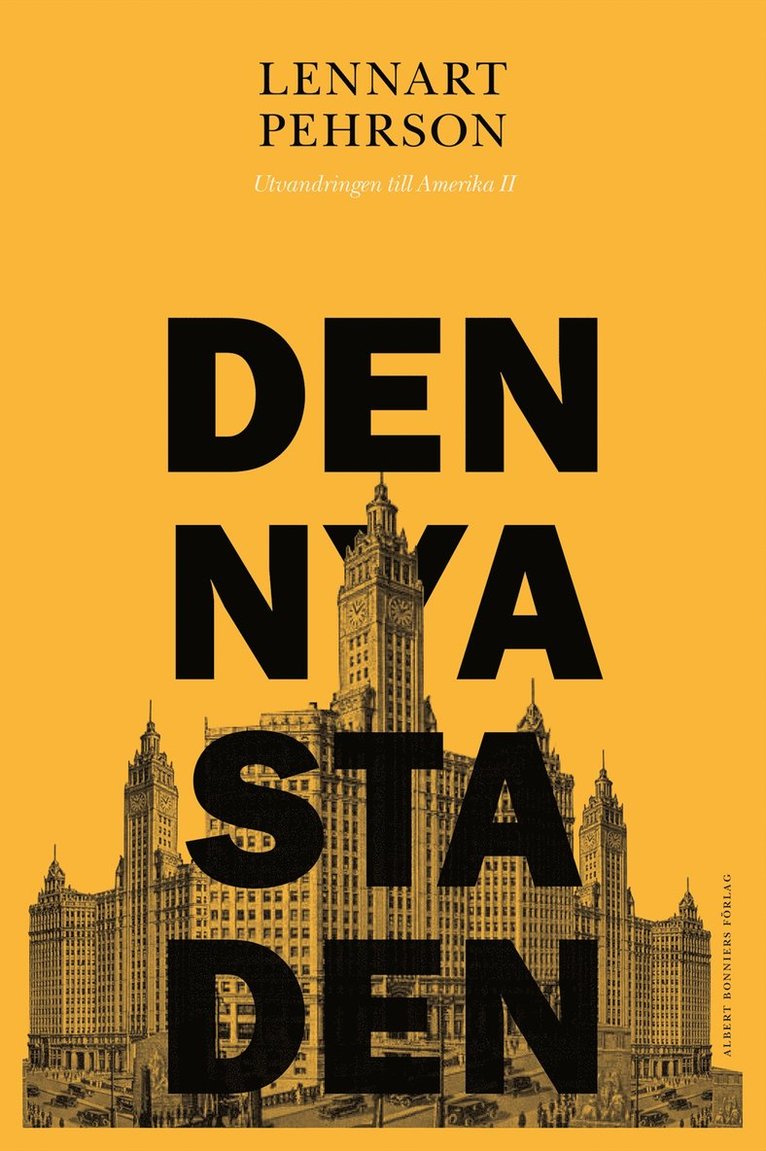 Lennart Pehrson - Den nya staden, E-bok