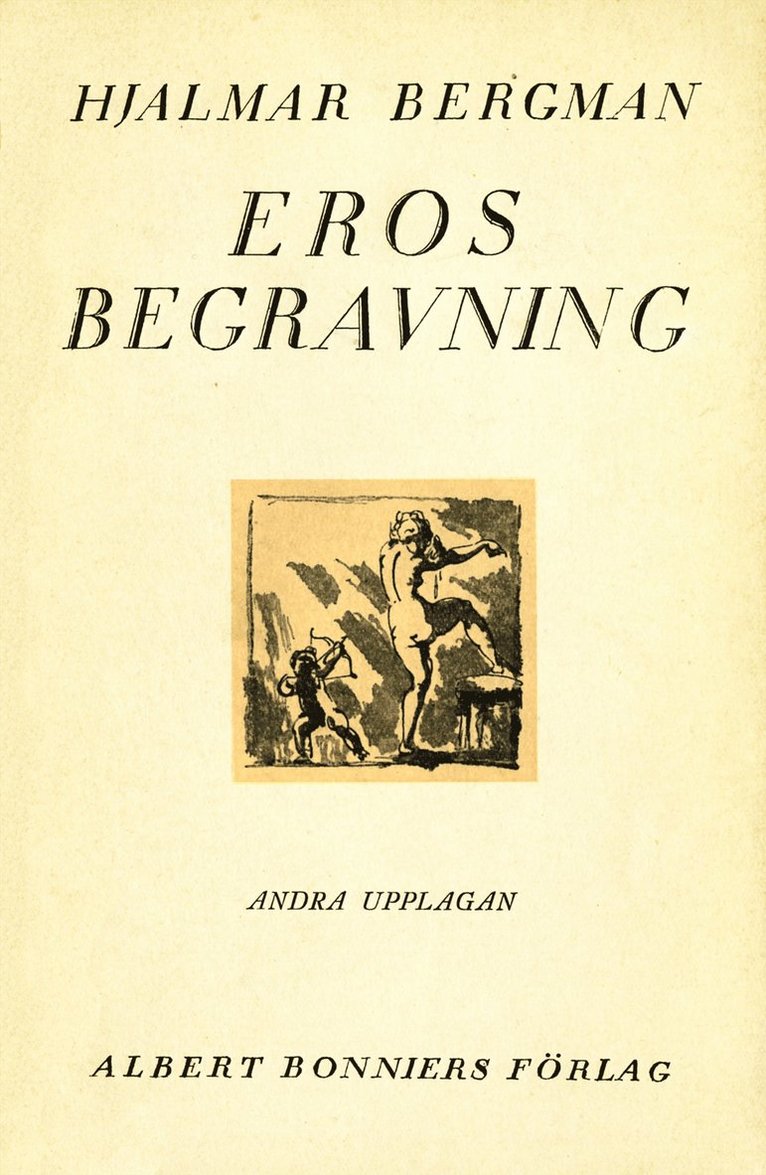 Hjalmar Bergman - Eros' begravning, E-bok