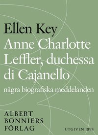 e-Bok Anne Charlotte Leffler, duchessa di Cajanello   Några biografiska meddelanden <br />                        E bok
