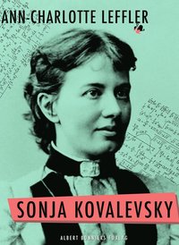 e-Bok Sonja Kovalevsky  vad jag upplevt tillsammans med henne och vad hon berättat mig om sig själv <br />                        E bok