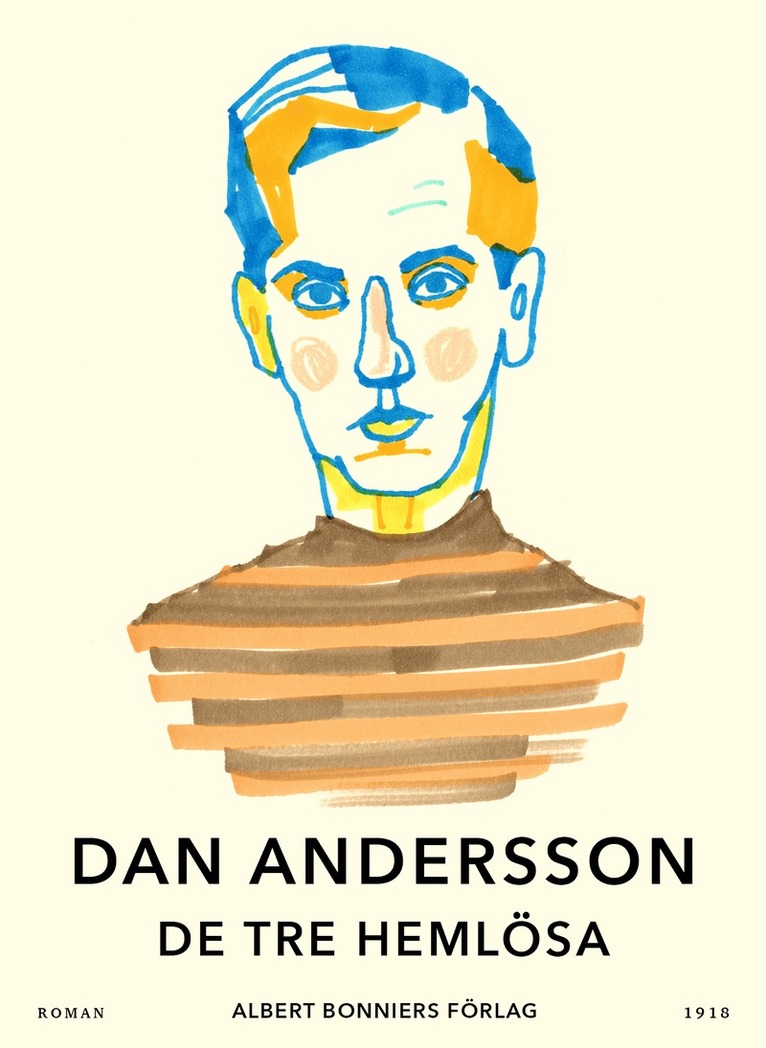 Dan Andersson - De tre hemlösa, E-bok
