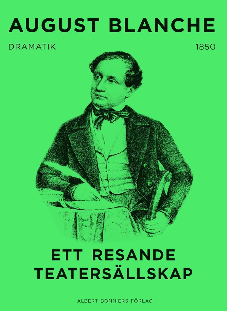 August Blanche - Ett resande teatersällskap, E-bok