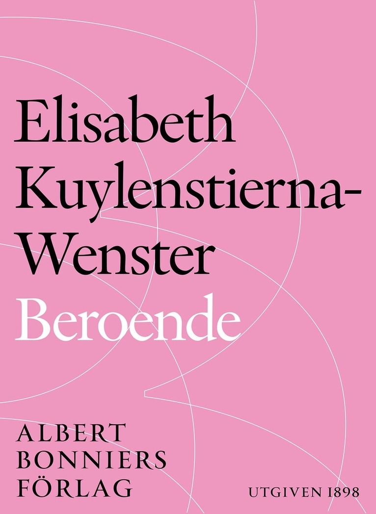 Elisabeth Kuylenstierna-Wenster - Beroende, E-bok