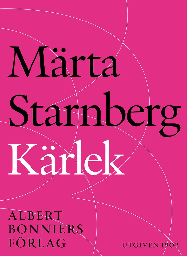Märta Starnberg - Kärlek : en bok om en kvinna, E-bok
