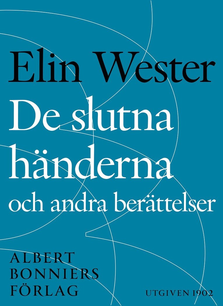 Ellen Wester - De slutna händerna och andra berättelser, E-bok