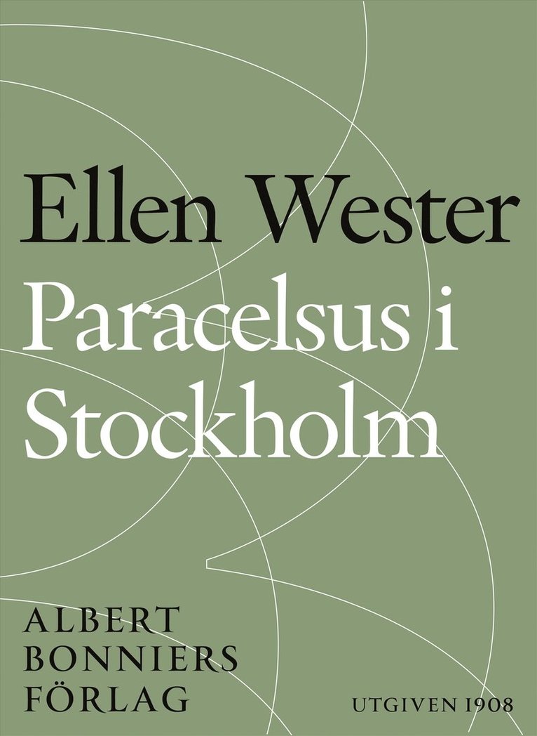 Ellen Wester - Paracelsus i Stockholm, E-bok