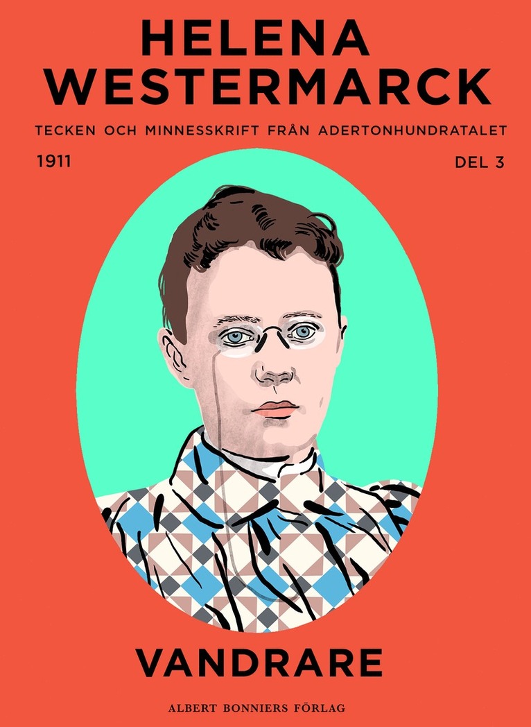 Helena Westermarck - Vandrare : Tecken och minnesskrift från adertonhundratalet, E-bok