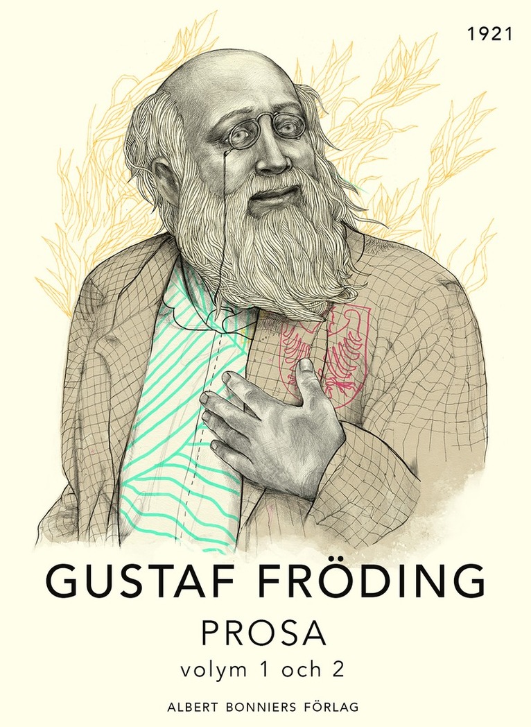 Gustaf Fröding - Prosa : volym 1 och 2, E-bok