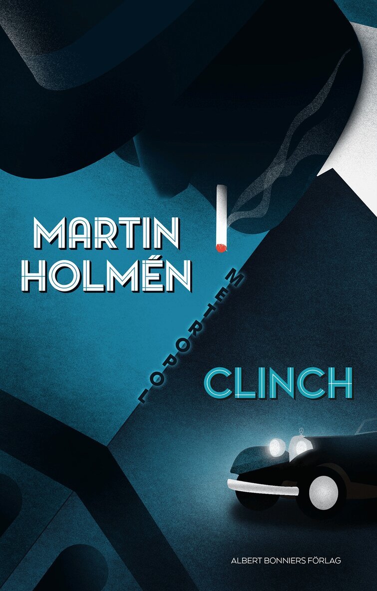Martin Holmén - Clinch, Inbunden