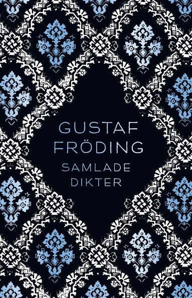 Gustaf Fröding - Samlade dikter, E-bok