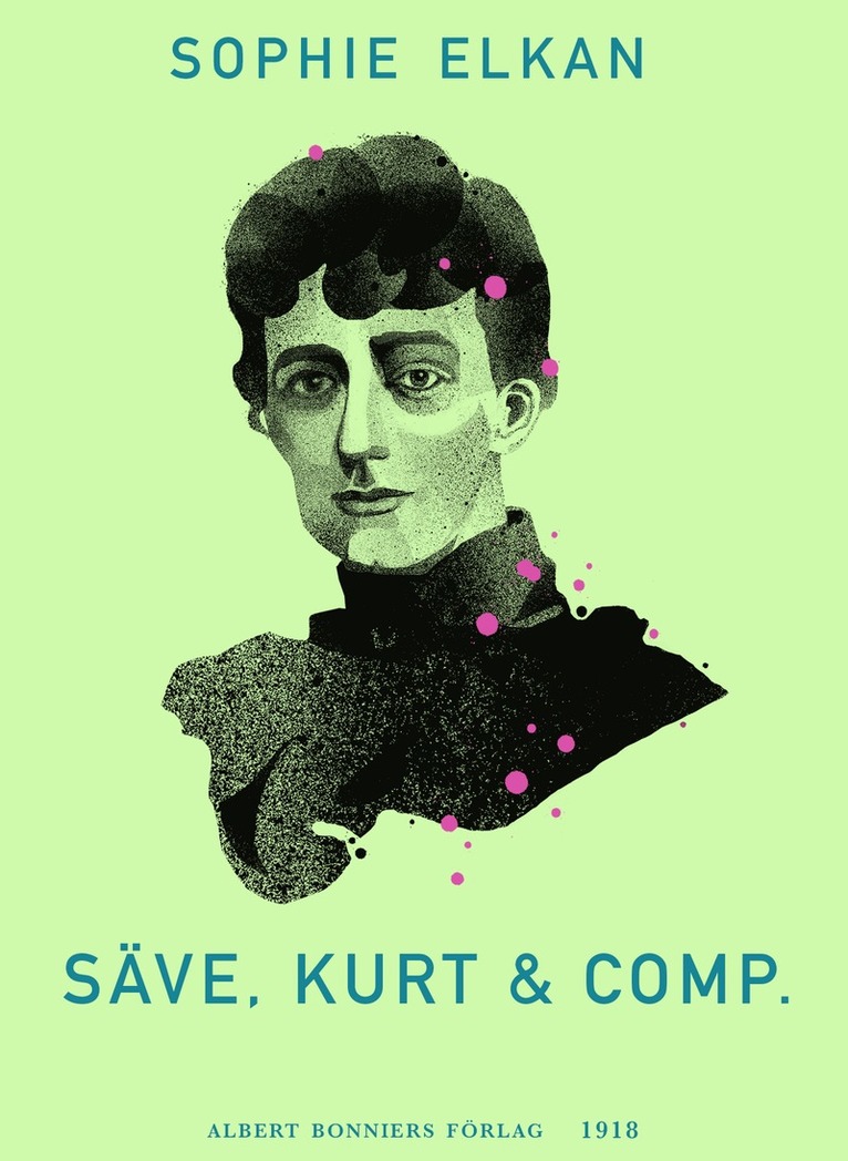 Sophie Elkan - Säve, Kurt & comp., E-bok