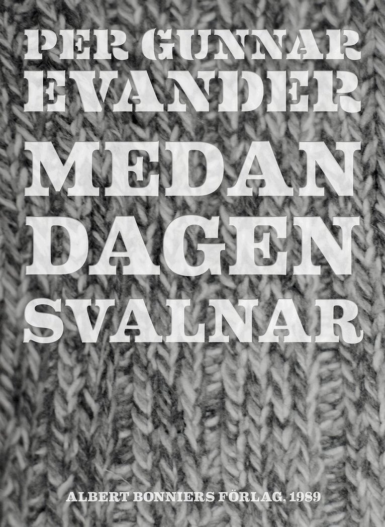 Per Gunnar Evander - Medan dagen svalnar, E-bok