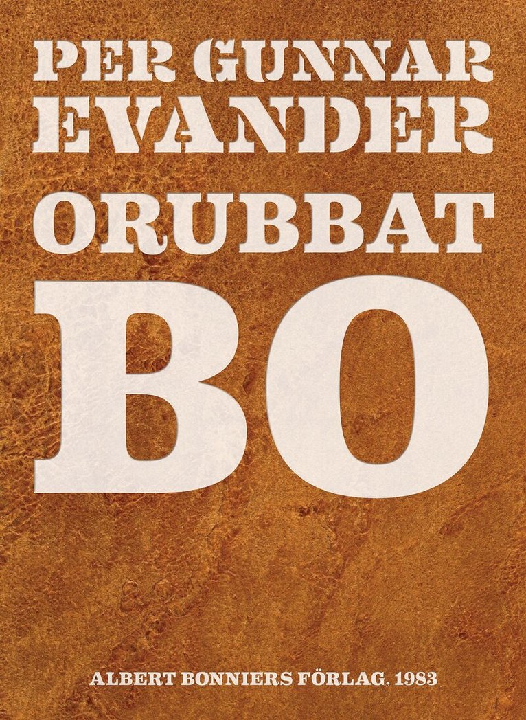 Per Gunnar Evander - Orubbat bo, E-bok