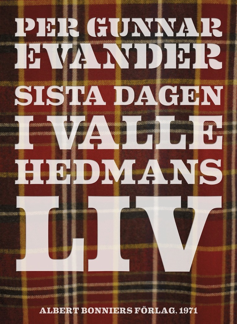 Per Gunnar Evander - Sista dagen i Valle Hedmans liv, E-bok