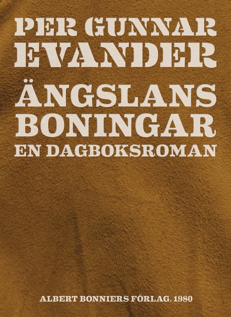 Per Gunnar Evander - Ängslans boningar : en dagboksroman, E-bok