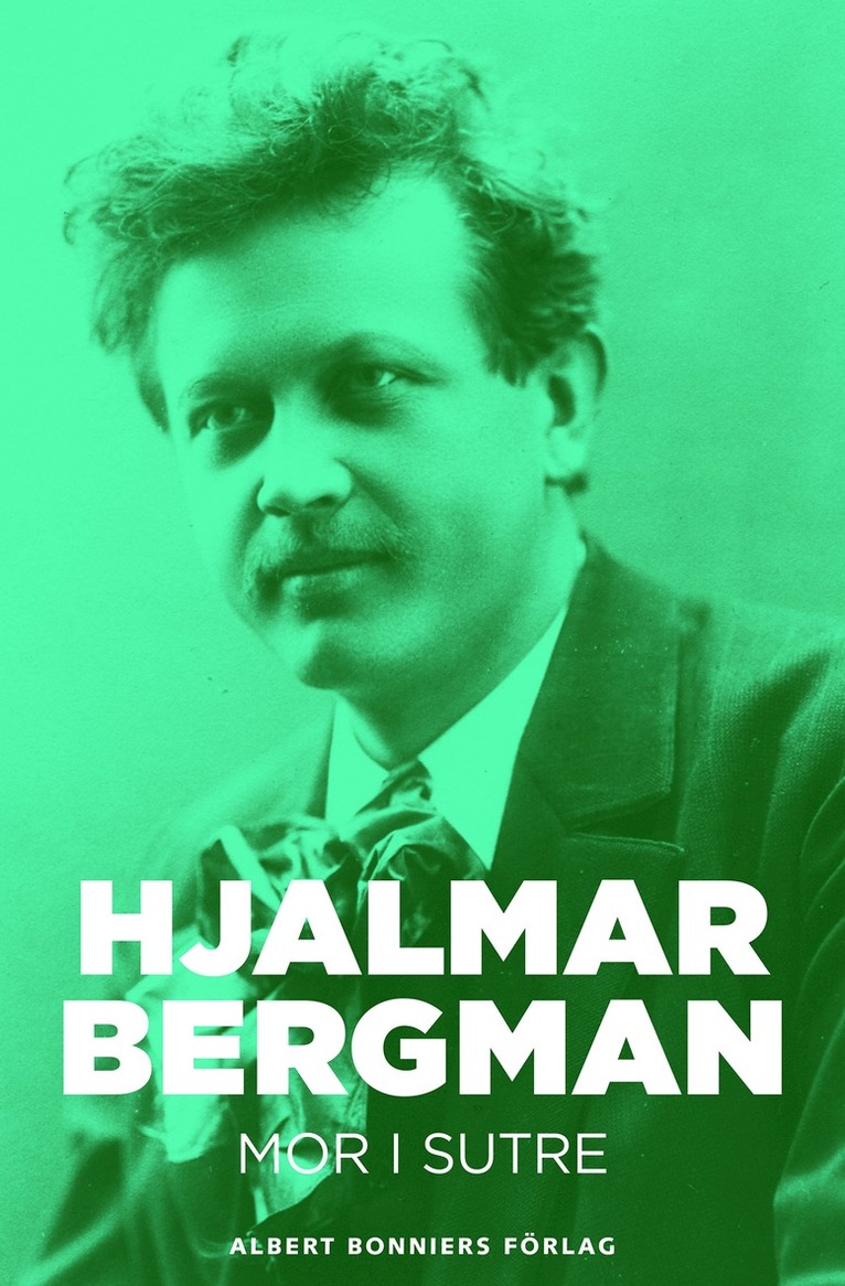 Hjalmar Bergman - Mor i Sutre, E-bok