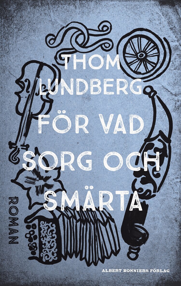 Thom Lundberg - För vad sorg och smärta, E-bok