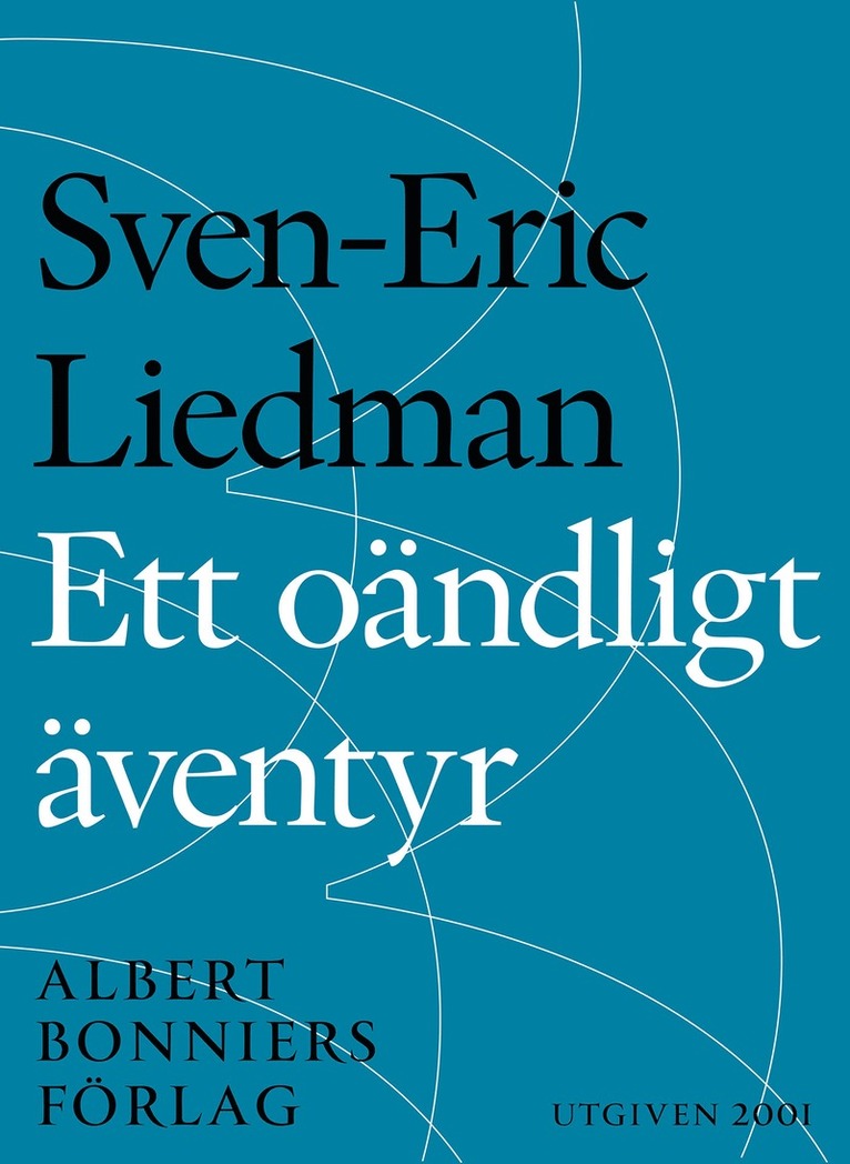 Sven-Eric Liedman - Ett oändligt äventyr, E-bok