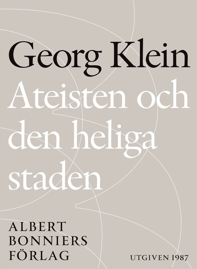 Georg Klein - Ateisten och den heliga staden, E-bok