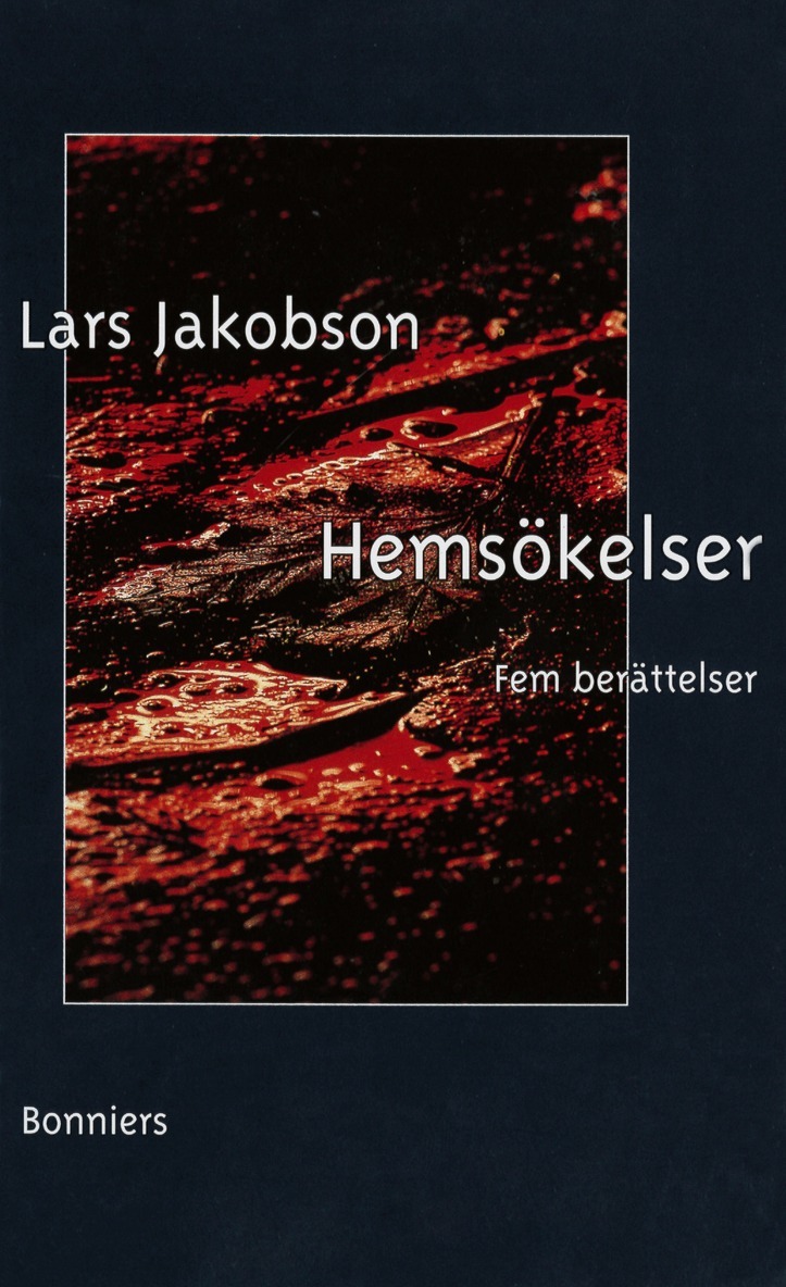 Lars Jakobson - Hemsökelser : fem berättelser, E-bok