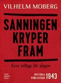 Sanningen kryper fram : Fyra inlgg fr dagen