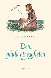 e-Bok Den glada otryggheten <br />                        E bok