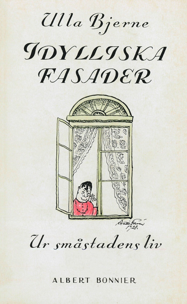 Ulla Bjerne - Idylliska fasader : ur småstadens liv, E-bok