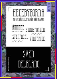 e-Bok Hedebyborna   Samlingsutgåva. Innehåller Åminne ; Stenfågel ; Vinteride och Stadsporten <br />                        E bok