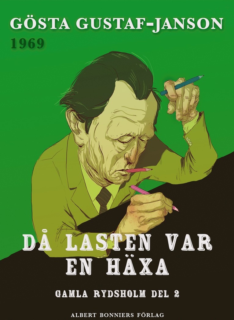 Gösta Gustaf-Janson - Då lasten var en häxa, E-bok