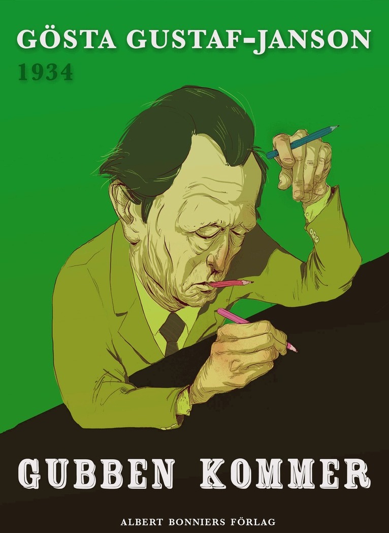 Gösta Gustaf-Janson - Gubben kommer, E-bok