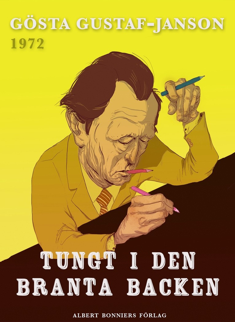 Gösta Gustaf-Janson - Tungt i den branta backen, E-bok