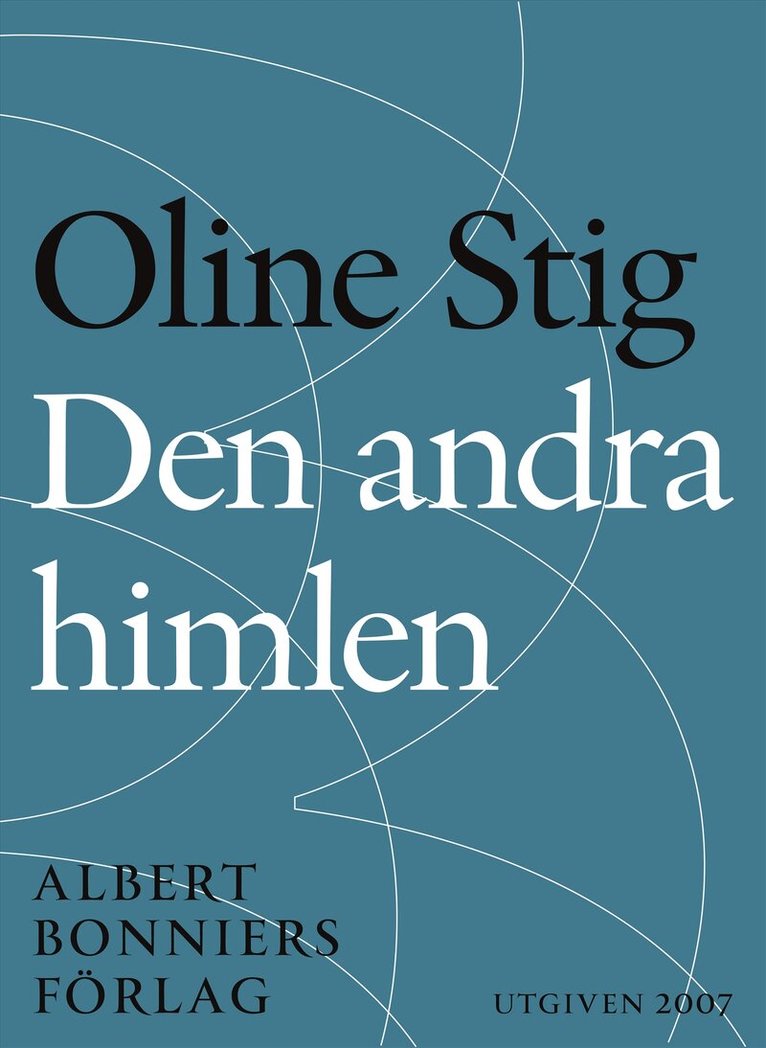 Oline Stig - Den andra himlen : Noveller, E-bok