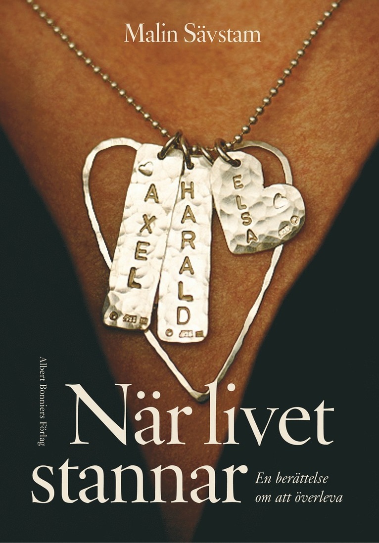 Malin Sävstam - När livet stannar : En berättelse om att överleva, E-bok