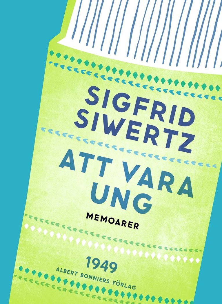 Sigfrid Siwertz - Att vara ung, E-bok