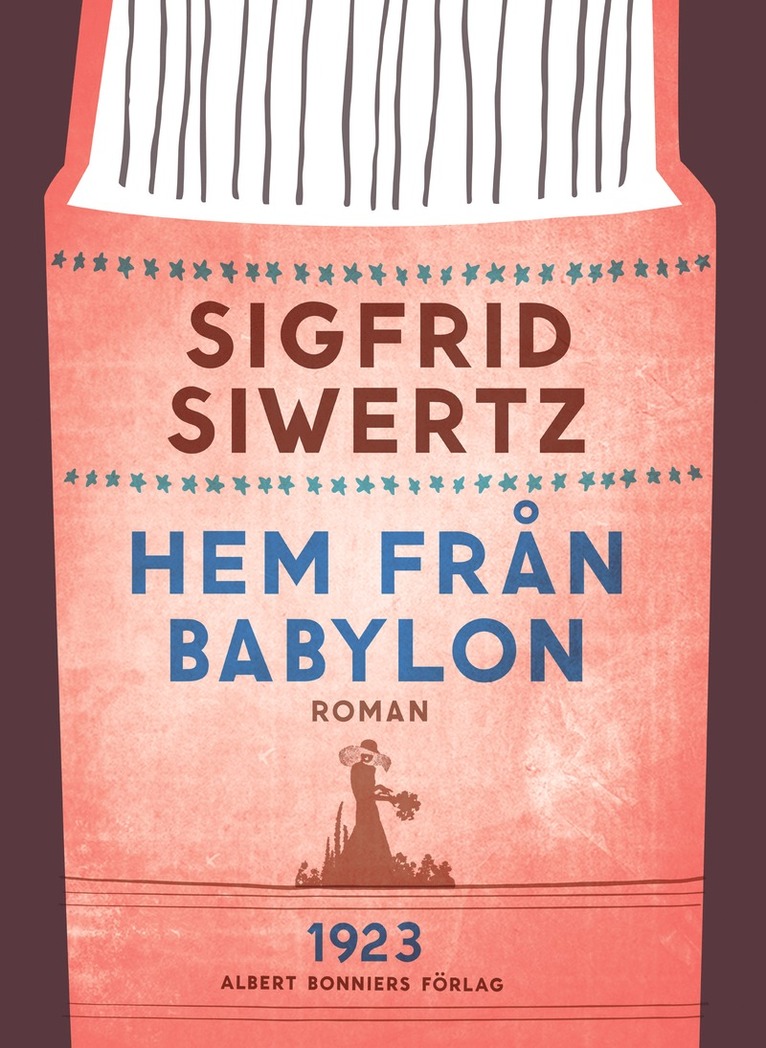Sigfrid Siwertz - Hem från Babylon, E-bok