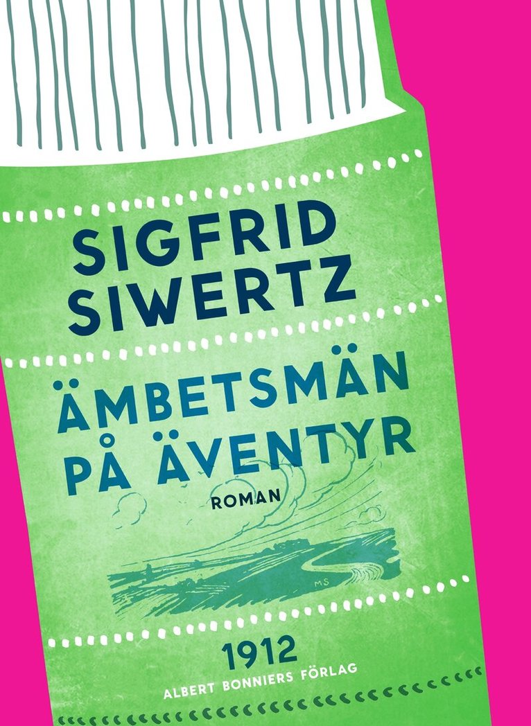 Sigfrid Siwertz - Ämbetsmän på äventyr, E-bok