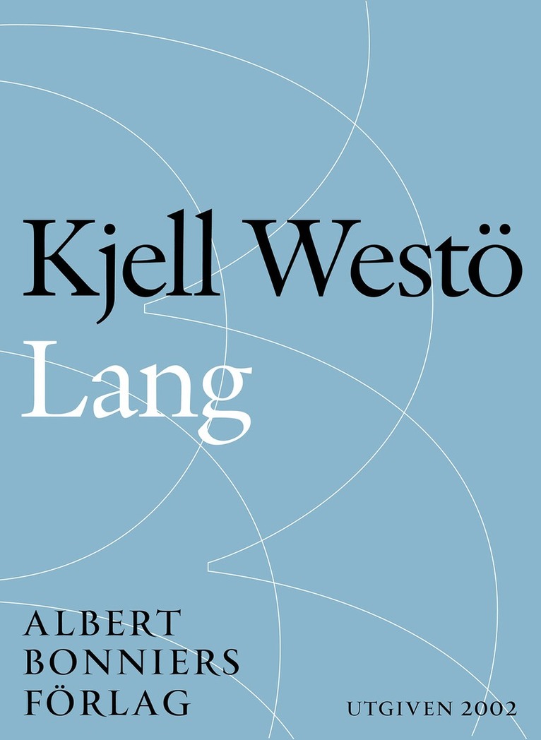 Kjell Westö - Lang, E-bok
