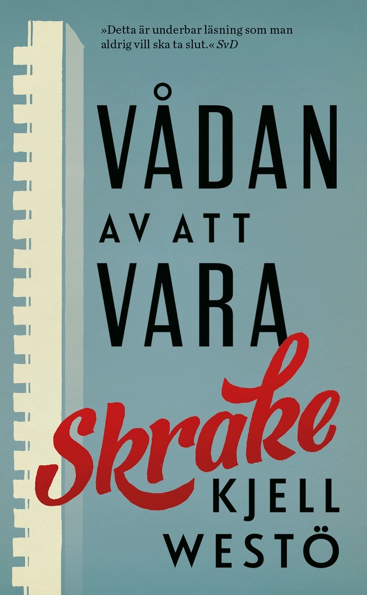 Kjell Westö - Vådan av att vara Skrake, E-bok