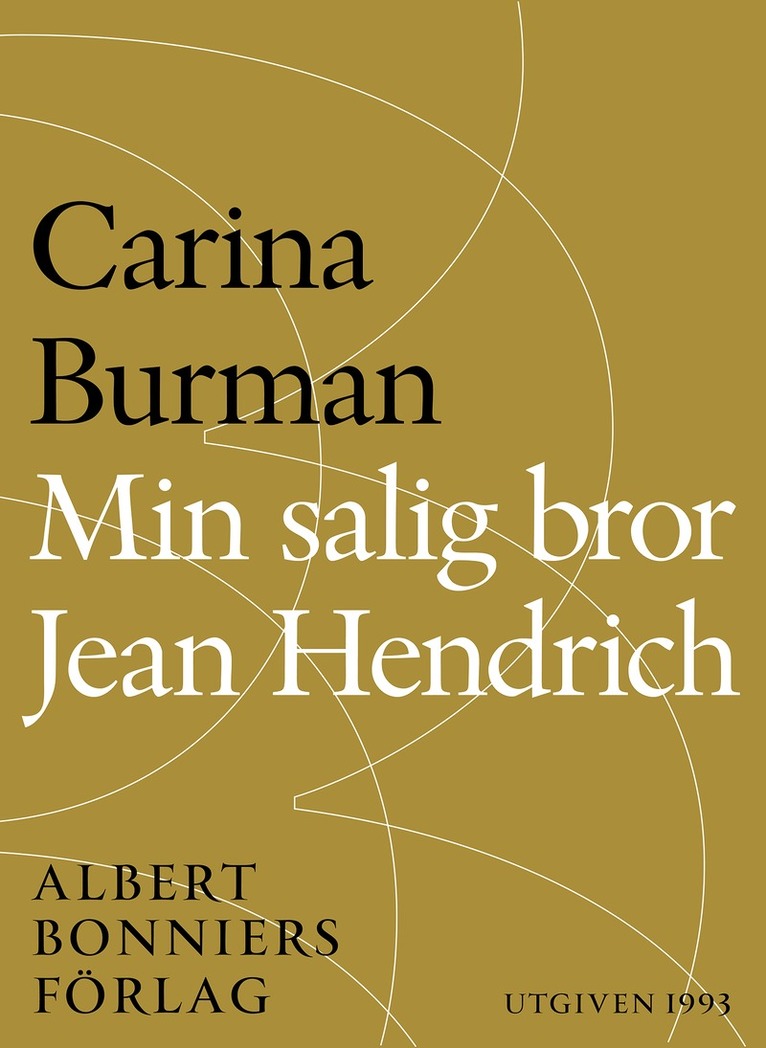 Carina Burman - Min salig bror Jean Hendrich, E-bok