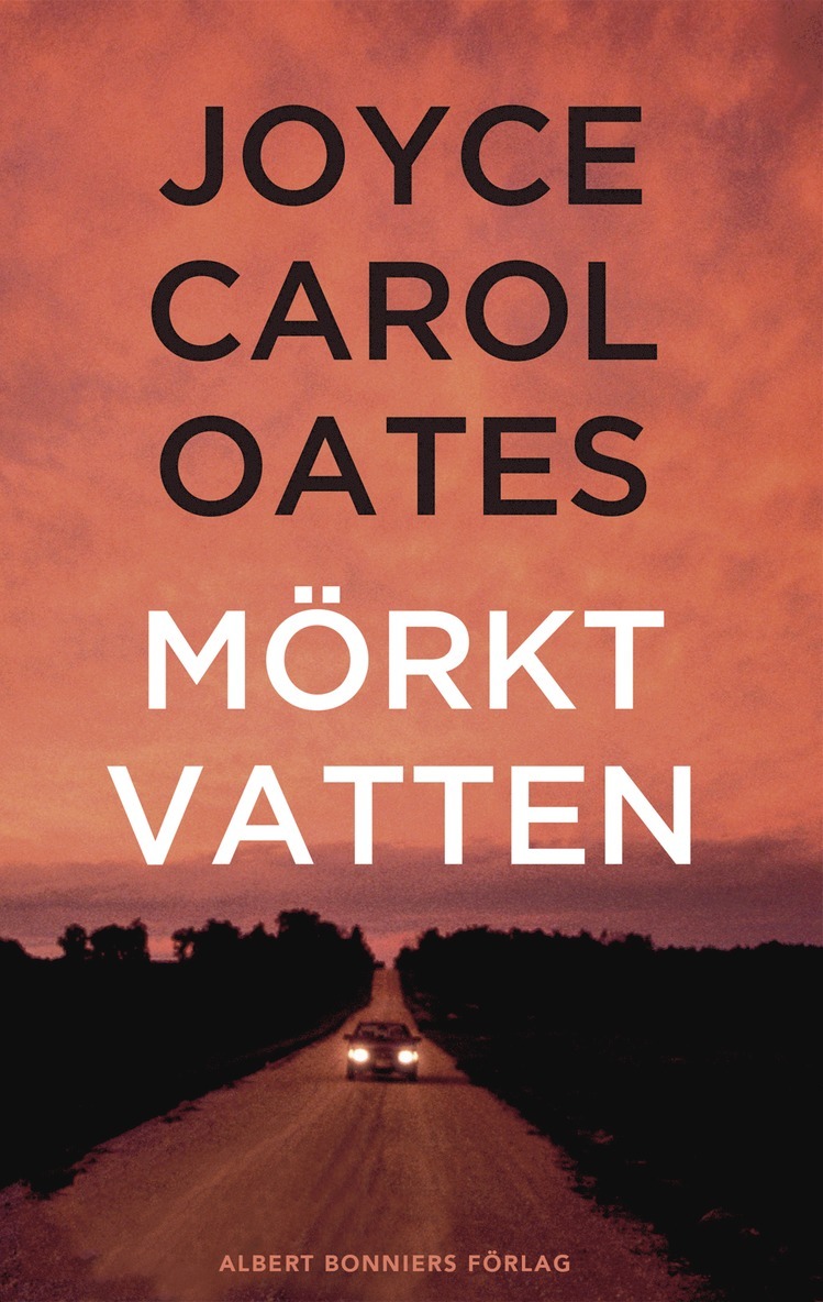 Joyce Carol Oates - Mörkt vatten, E-bok