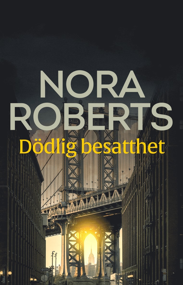 Nora Roberts - Dödlig besatthet, E-bok