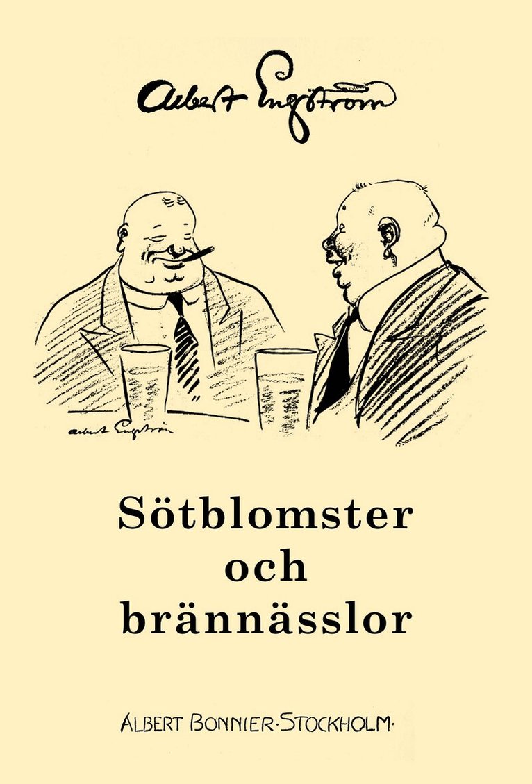 Albert Engström - Sötblomster och brännässlor, E-bok