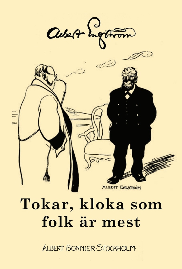 Albert Engström - Tokar, kloka och som folk är mest, E-bok