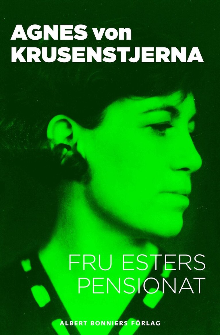 Agnes von Krusenstjerna - Fru Esters pensionat, E-bok